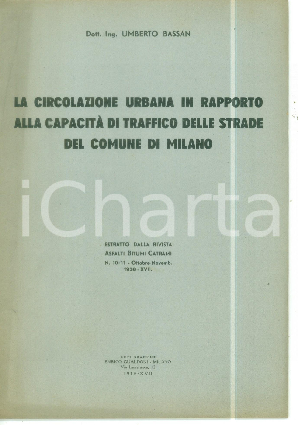 Libro, pubblicazione d epoca 1939 Umberto BASSAN La circolazione urbana in rapporto alla capacità di traffico 1