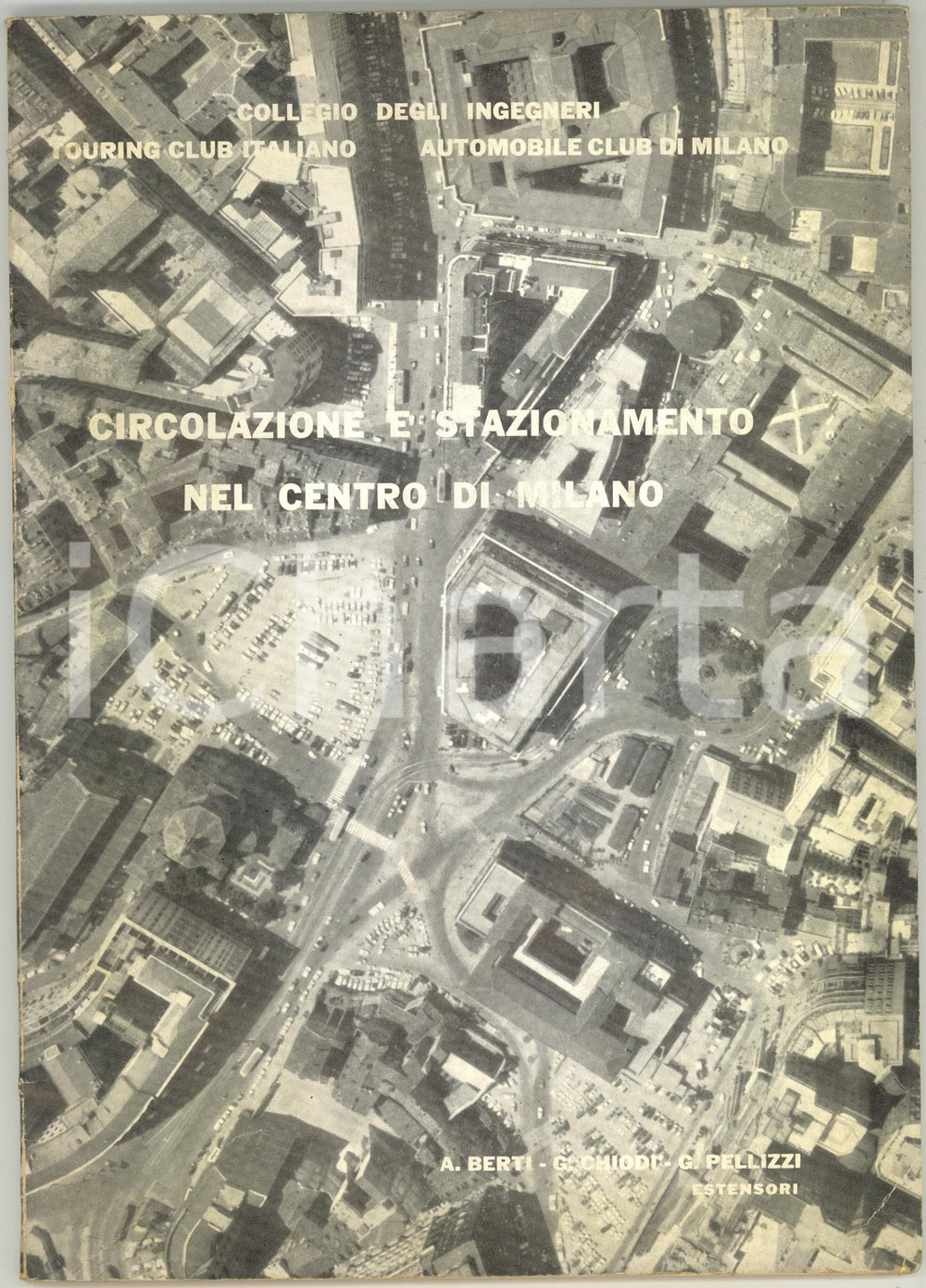 Libro, pubblicazione d epoca 1961 COLLEGIO INGEGNERI  TCI Circolazione e stazionamento nel centro di Milano 1