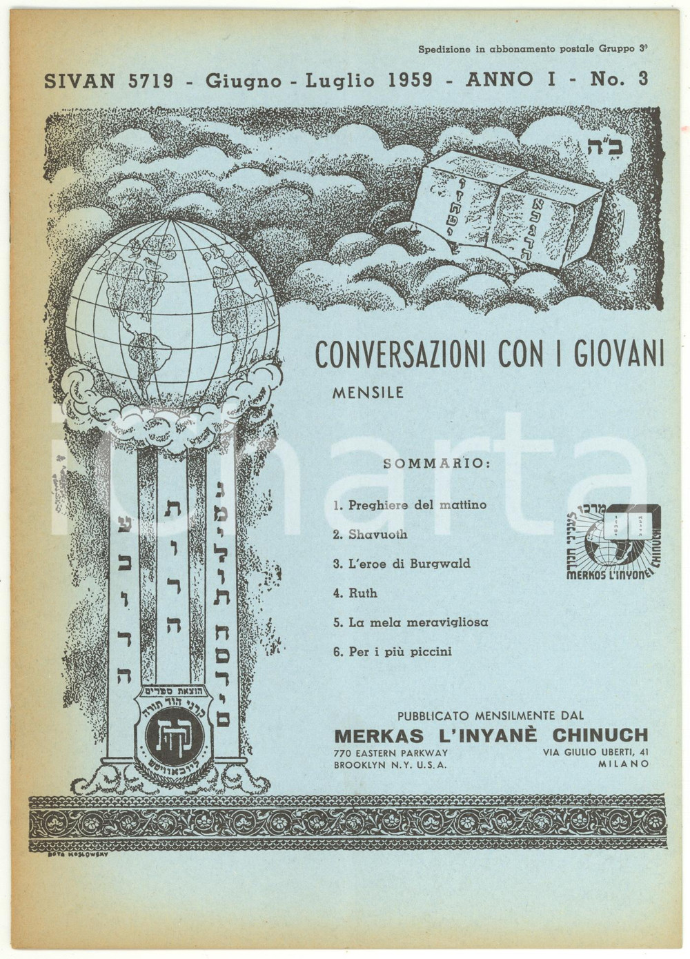 1959 CONVERSAZIONI CON I GIOVANI Preghiere del mattino *Rivista anno I n° 3 Pubblicazione d'epoca a cura del "Merkas L'Inyan&egrave; Chinuch" con sede a Milano.PAGINE: 11 CONDIZIONI: FAIR (piegatura verticale; ingiallimento in copertina)    originale e autentica 1