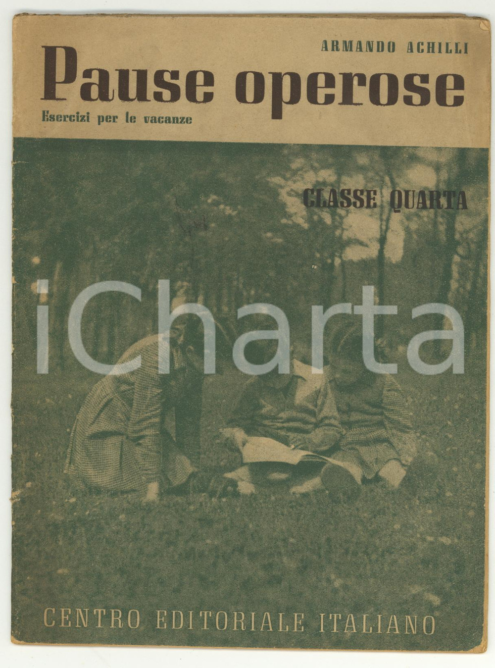 Libro, pubblicazione d epoca 1945 ca Armando ACHILLI Pause operose  Esercizi per le vacanze classe IV 1