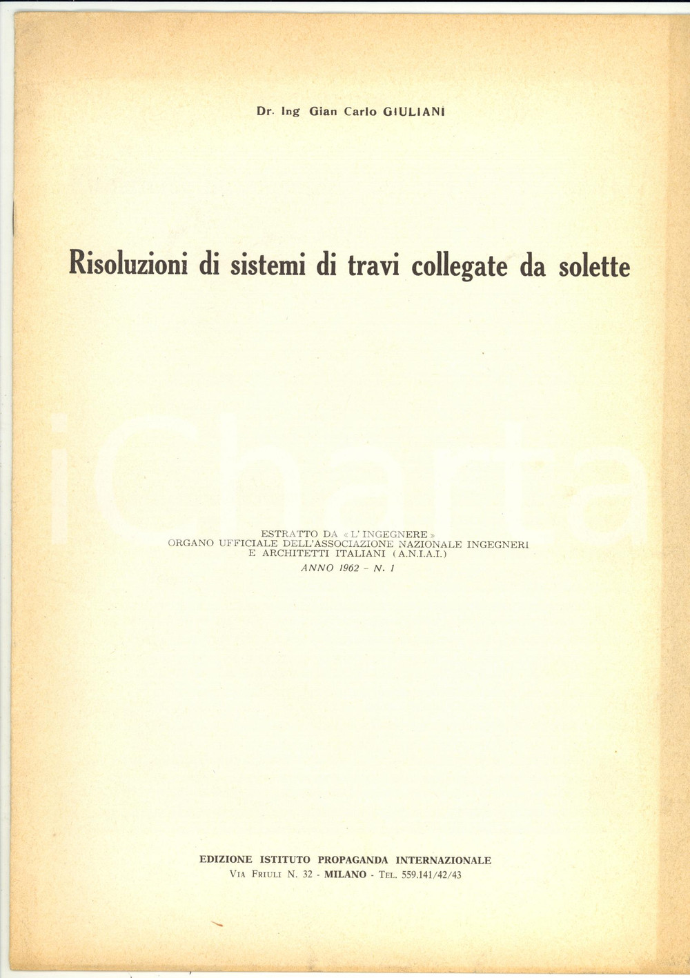 Libro, pubblicazione d epoca 1962 Gian Carlo GIULIANI Risoluzioni di sistemi di travi collegate da solette 1