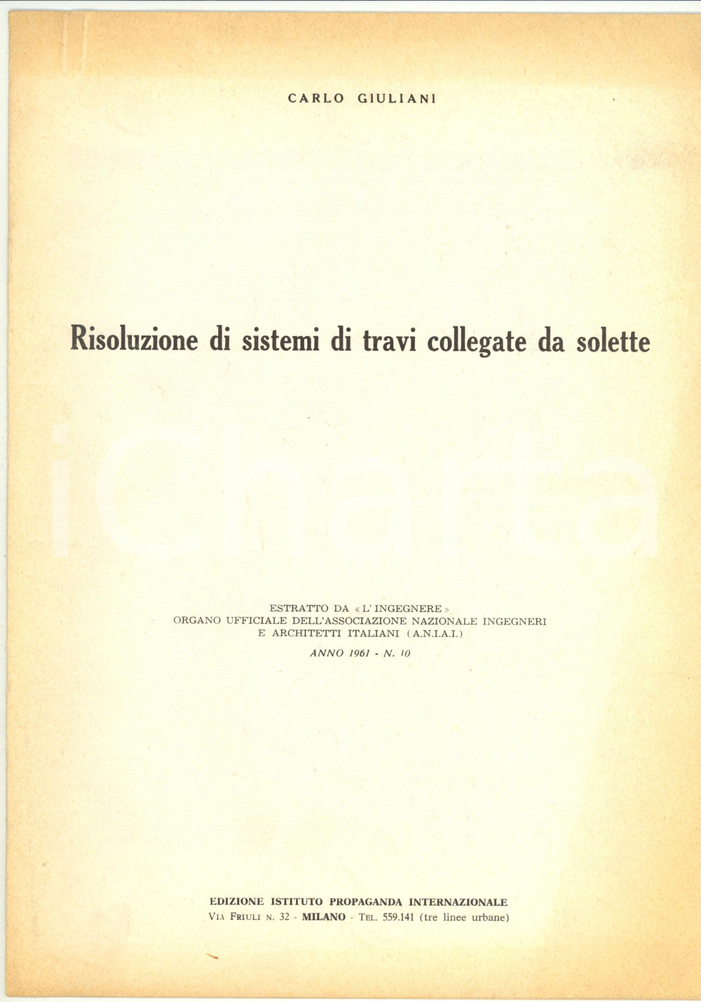 Libro, pubblicazione d epoca 1961 Gian Carlo GIULIANI Risoluzione di sistemi di travi collegate da solette 1