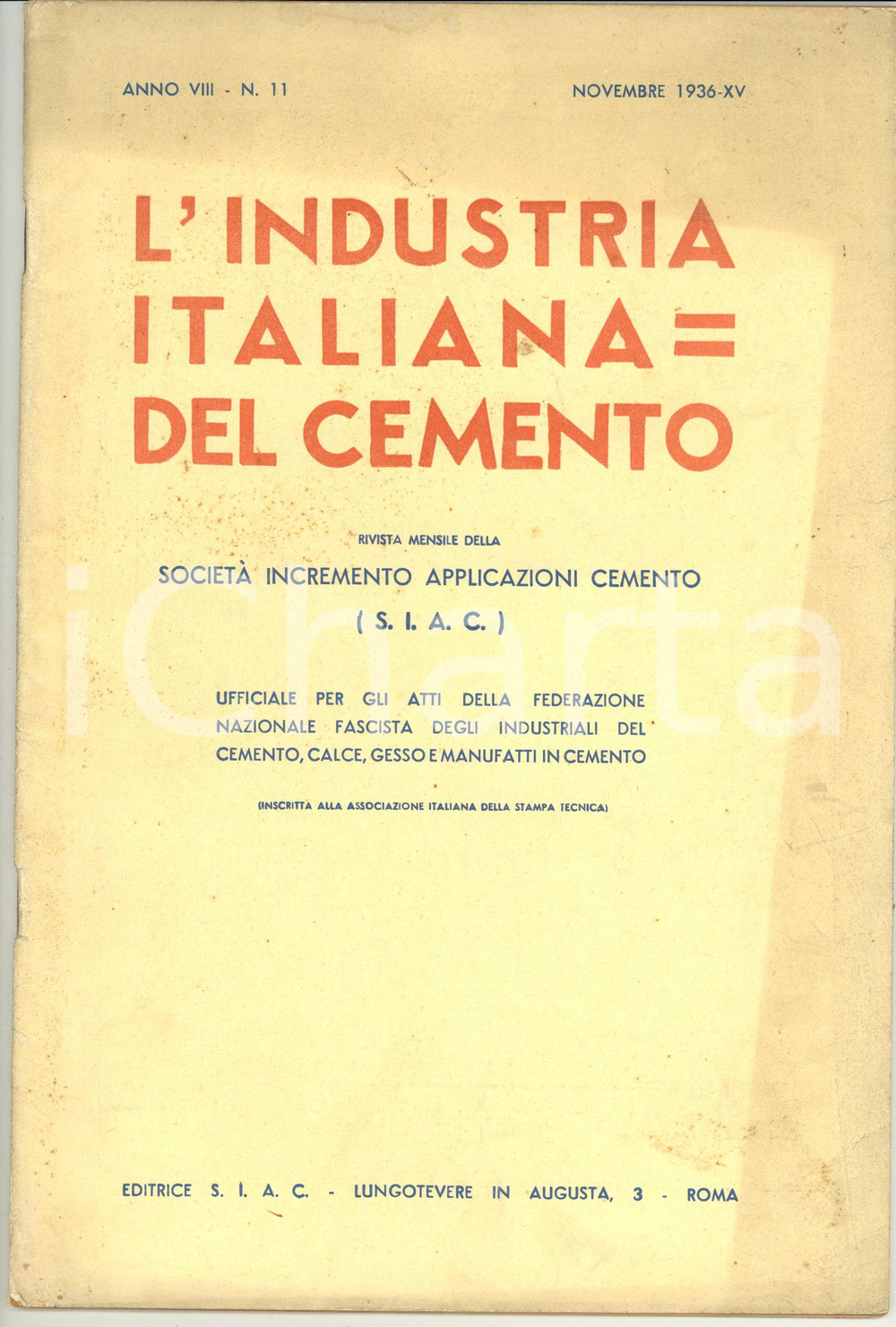 1936 INDUSTRIA ITALIANA CEMENTO Strade in calcestruzzo a Milano - Anno VIII nÂ°11 Pubblicazione d'epoca.Rivista mensile della Societ&agrave; Incremento Applicazioni Cemento di Roma.DATA: Novembre 1936PAGINE: 30 CONDIZIONI: FAIR (bruniture in copertina e gualciture)    originale e autentica 1