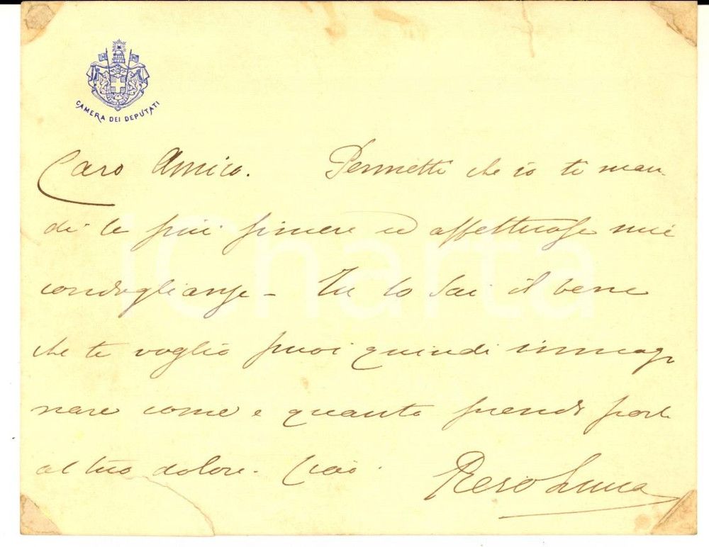 Autografo originale 1890 ca ROMA Condoglianze on. Piero LUCCA  Biglietto AUTOGRAFO DANNEGGIATO 1