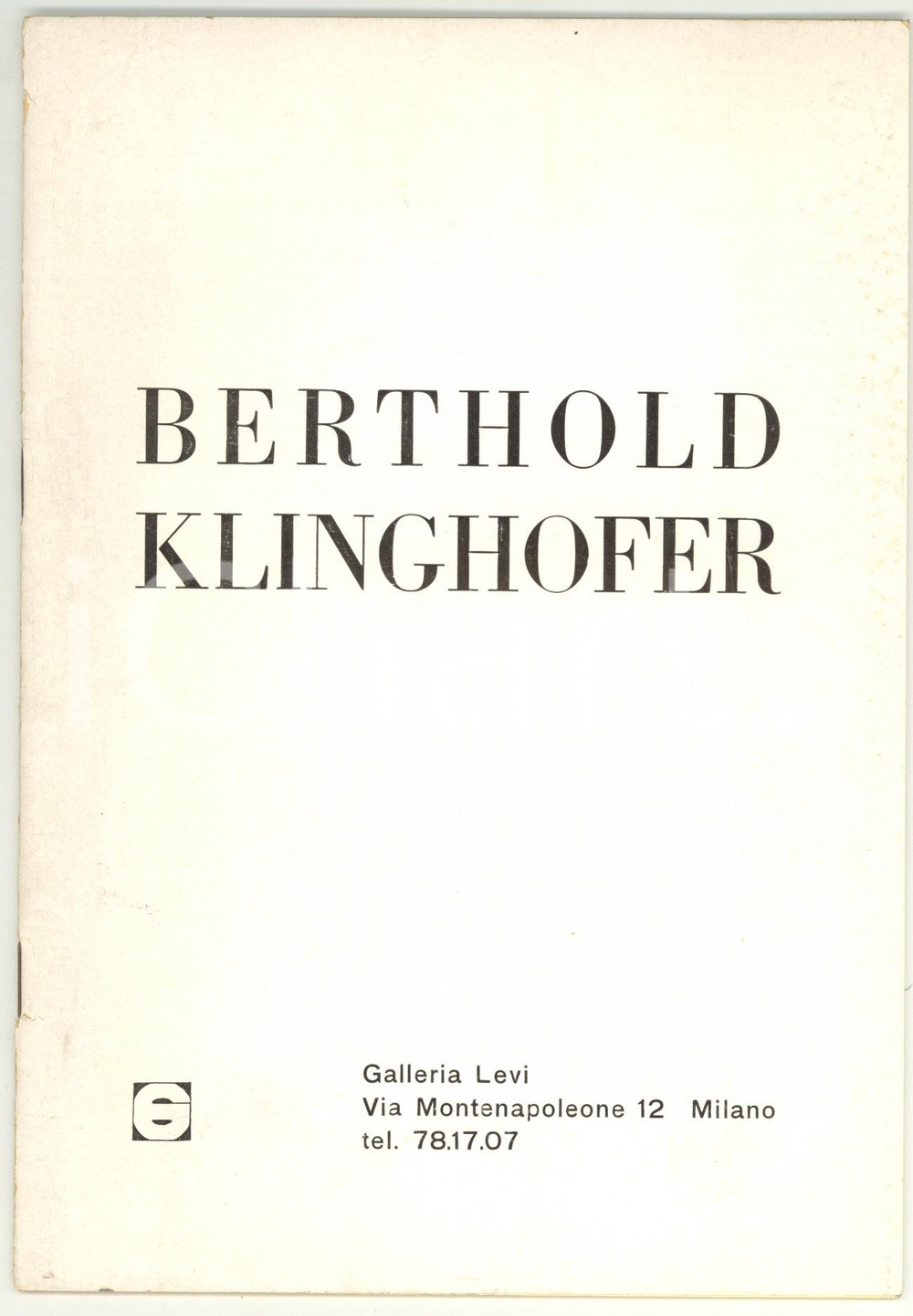 Libro, pubblicazione d epoca 1970 MILANO Galleria Levi  Berthold KLINGHOFER  Catalogo della mostra 1