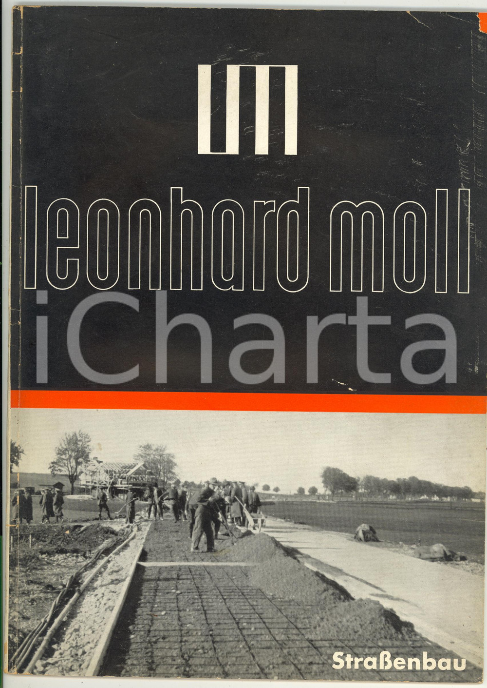 Materiale pubblicitario d’epoca 1940 ca MÃœNCHEN  LEONHARD MOLL  Strassenbau Catalogo illustrato 33 pp. 1
