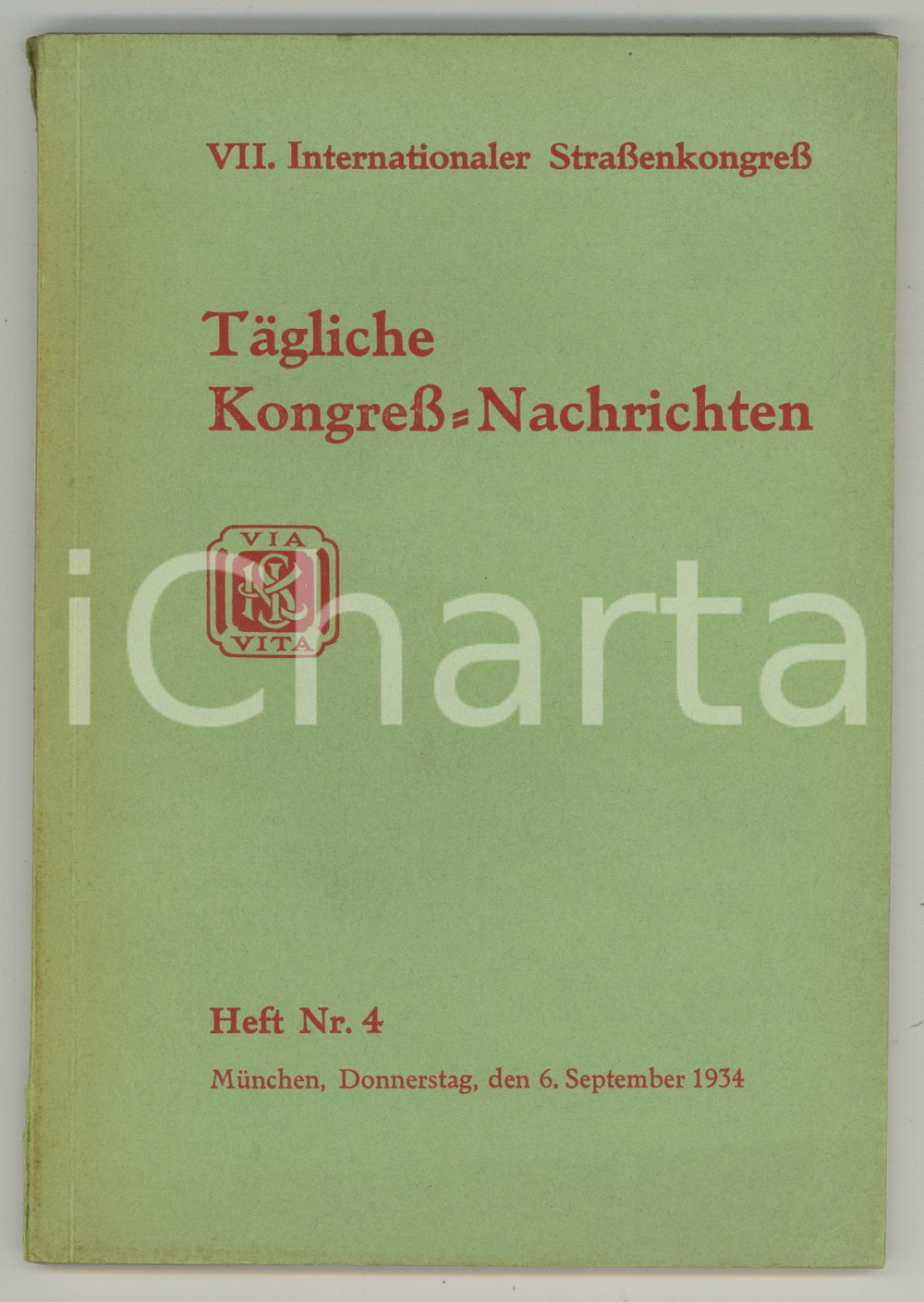 Libro, pubblicazione d epoca 1934 MÃœNCHEN VII Internationaler Strassenkongress  TÃ¤gliche Nachrichten  nÂ° 4 1