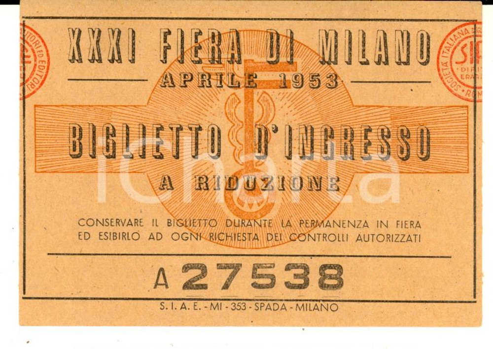 1953 XXXI FIERA DI MILANO Biglietto d'ingresso a riduzione