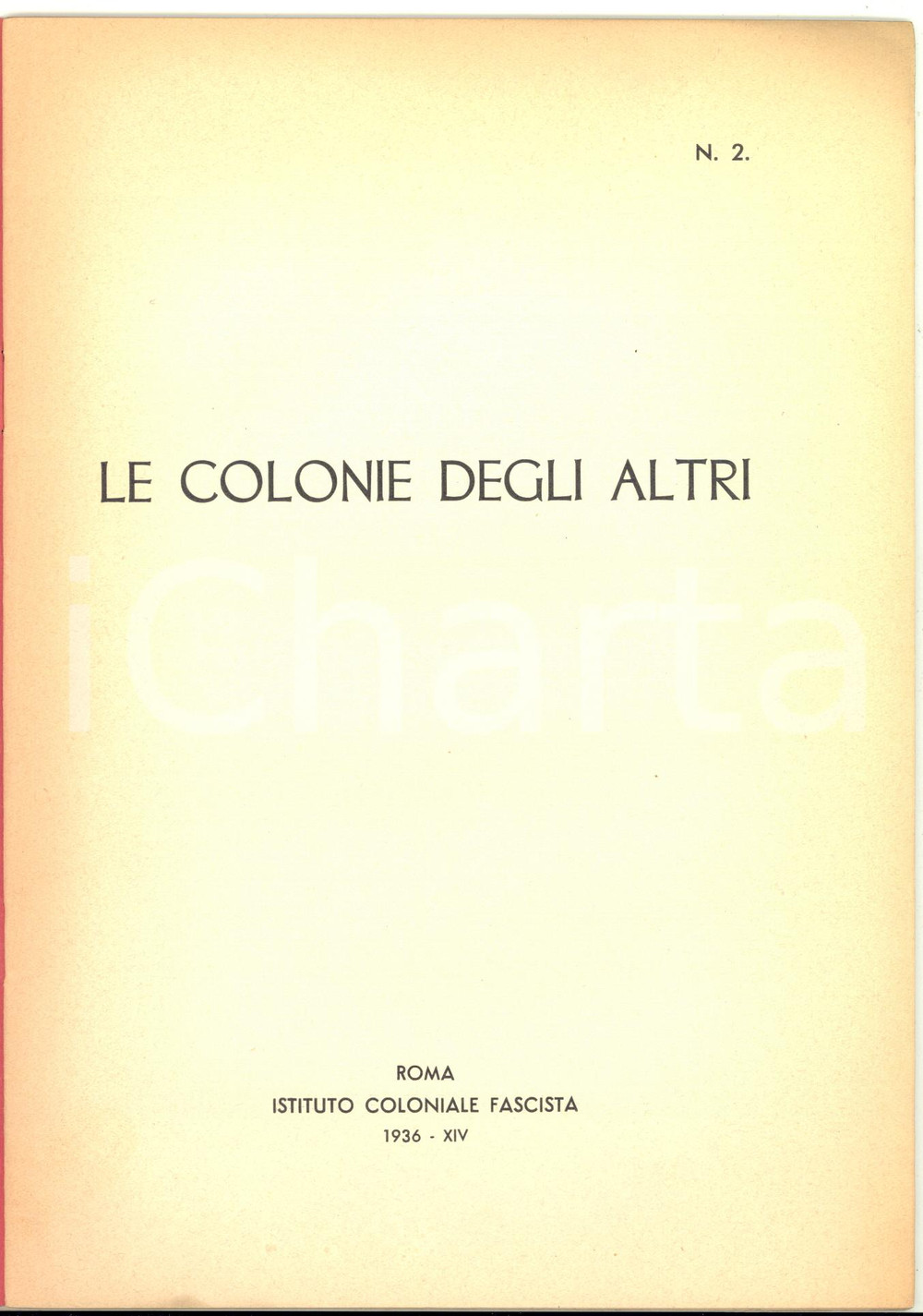 Libro, pubblicazione d epoca 1936 ROMA Istituto Coloniale Fascista  Le colonie degli altri  34 pp. 1