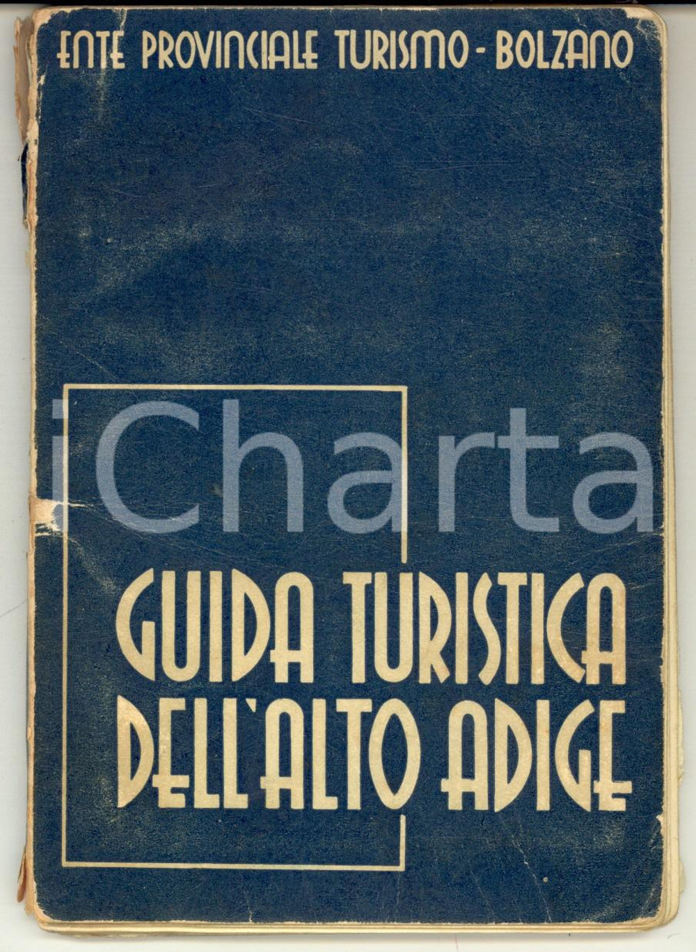 Materiale pubblicitario d’epoca 1939 Ente Turismo BOLZANO  Guida turistica dell ALTO ADIGE DANNEGGIATA 97 pp. 1