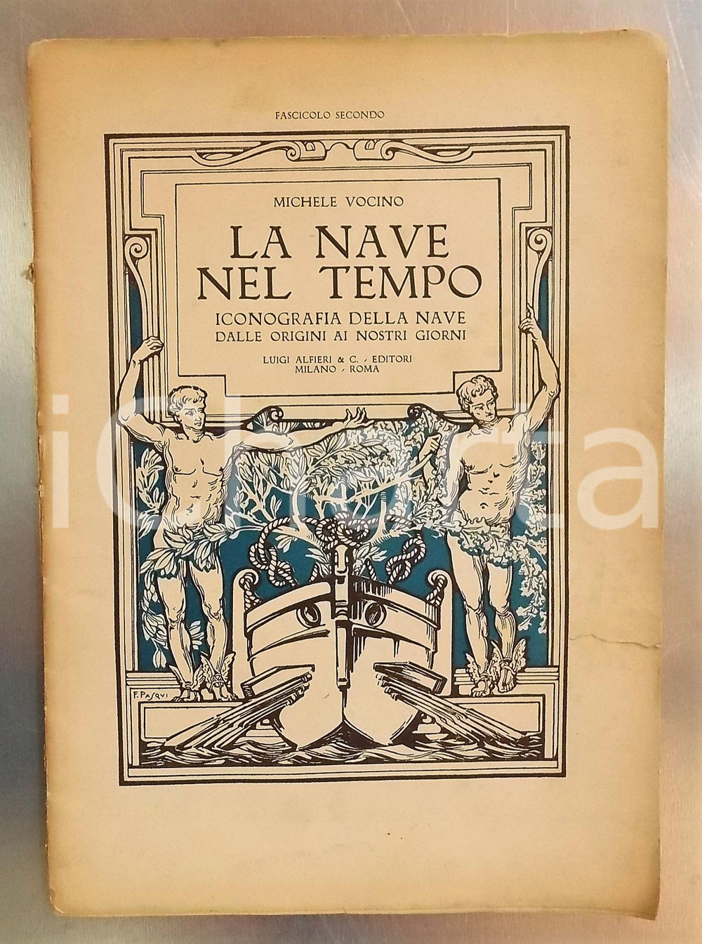 Giornale, rivista storica 1925 ca Michele VOCINO La nave nel tempo  Iconografia della nave Fasc. II 1