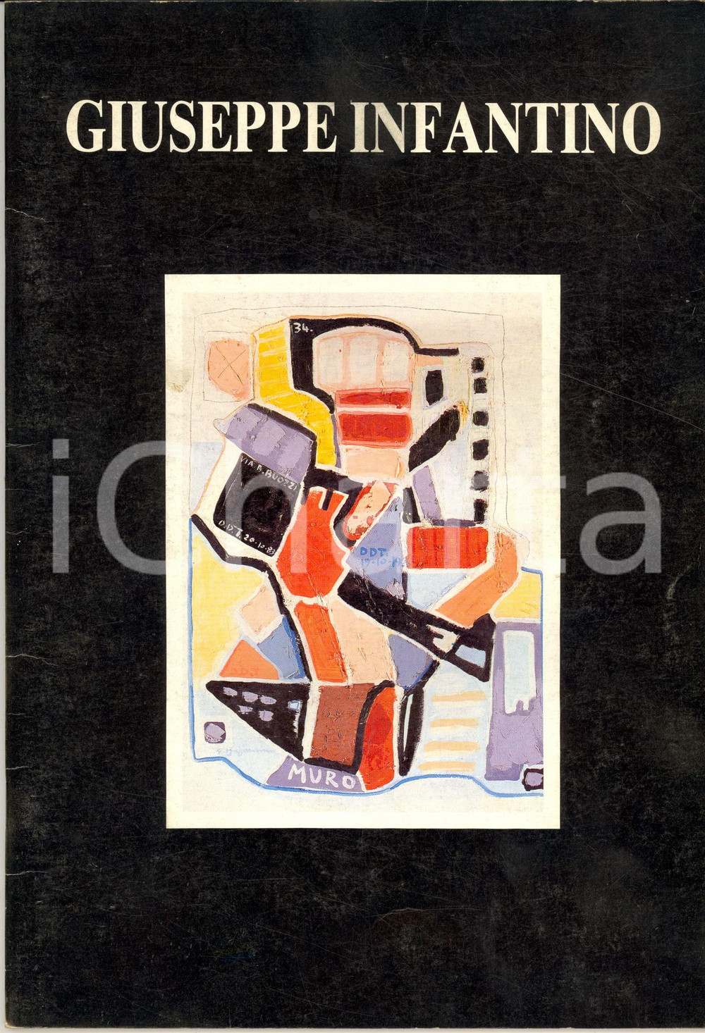 Materiale pubblicitario d’epoca 1989 TORINO Galleria TARGET  Mostra Muri Giuseppe INFANTINO Catalogo 28 pp. 1