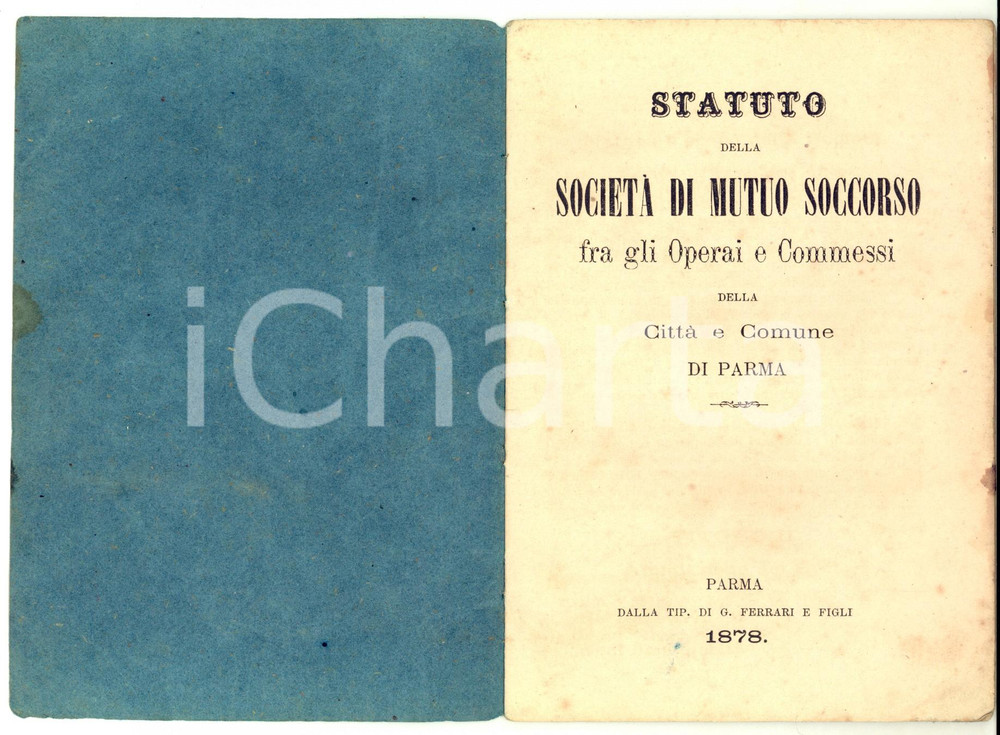 Libro, pubblicazione d epoca 1878 PARMA Statuto SocietÃ  Mutuo Soccorso fra Operai e Commessi  36 pp. 1
