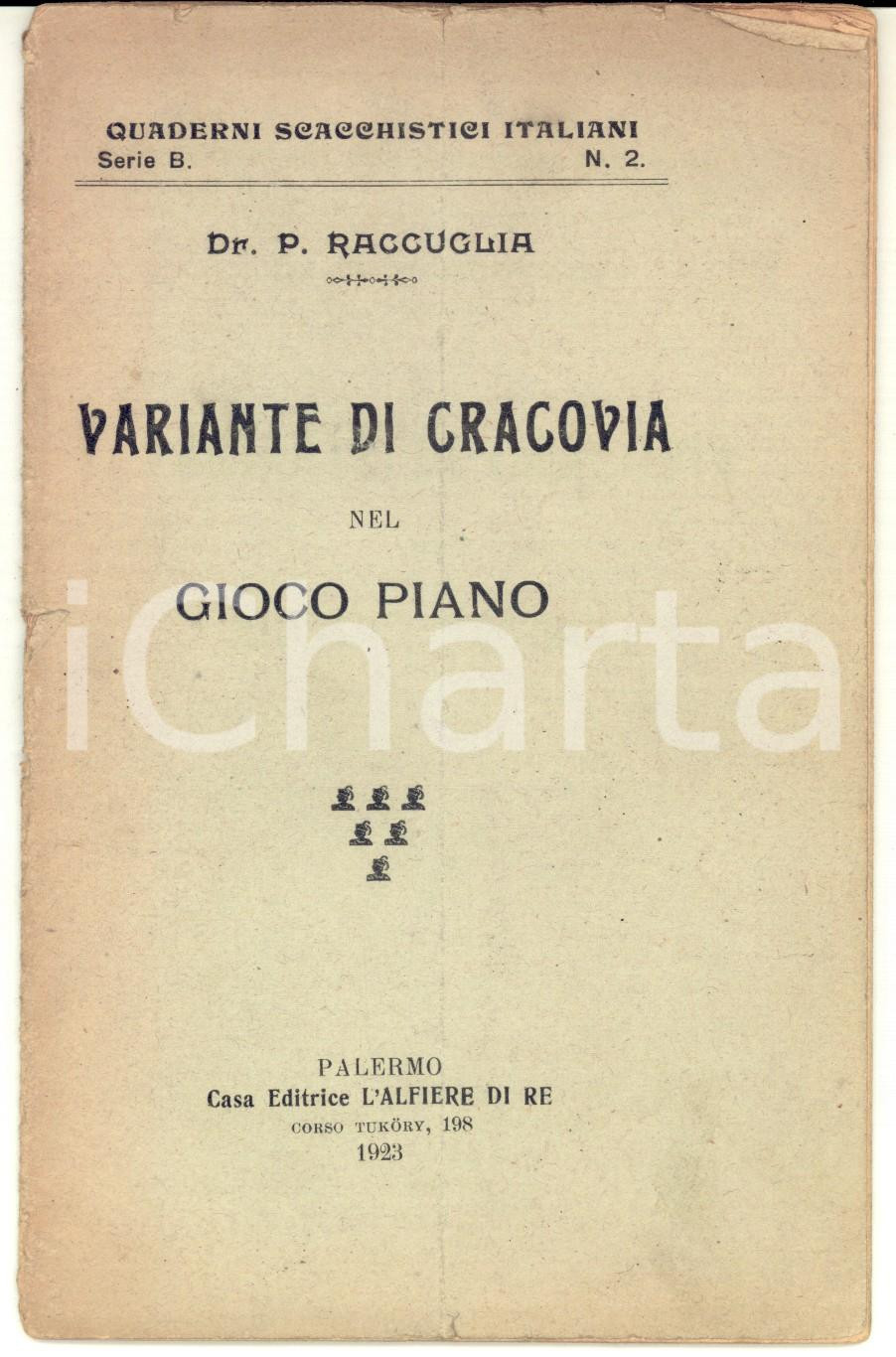 Libro, pubblicazione d epoca 1923 P. RACCUGLIA Variante di Cracovia nel gioco piano  Quaderni scacchistici 2 1