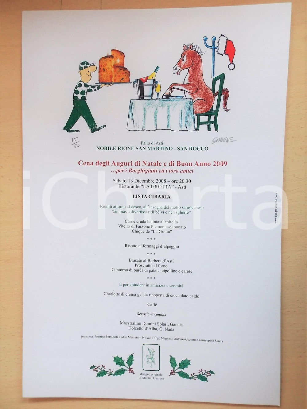 2008 PALIO DI ASTI Locandina Natale - SAN MARTINO / SAN ROCCO ill. GUARENE 15/50  Locandina originale, su carta pesante, in tiratura limitata (15/50), con firma autografa dell'illustratore Antonio Guarene..E' contenuto il men&ugrave; della cena presso il ristorante "La Grotta" di Asti.Illustratore: Antonio Guarene.CONDIZIONI:  G FORMATO: 30x45 cm    originale e autentica 1