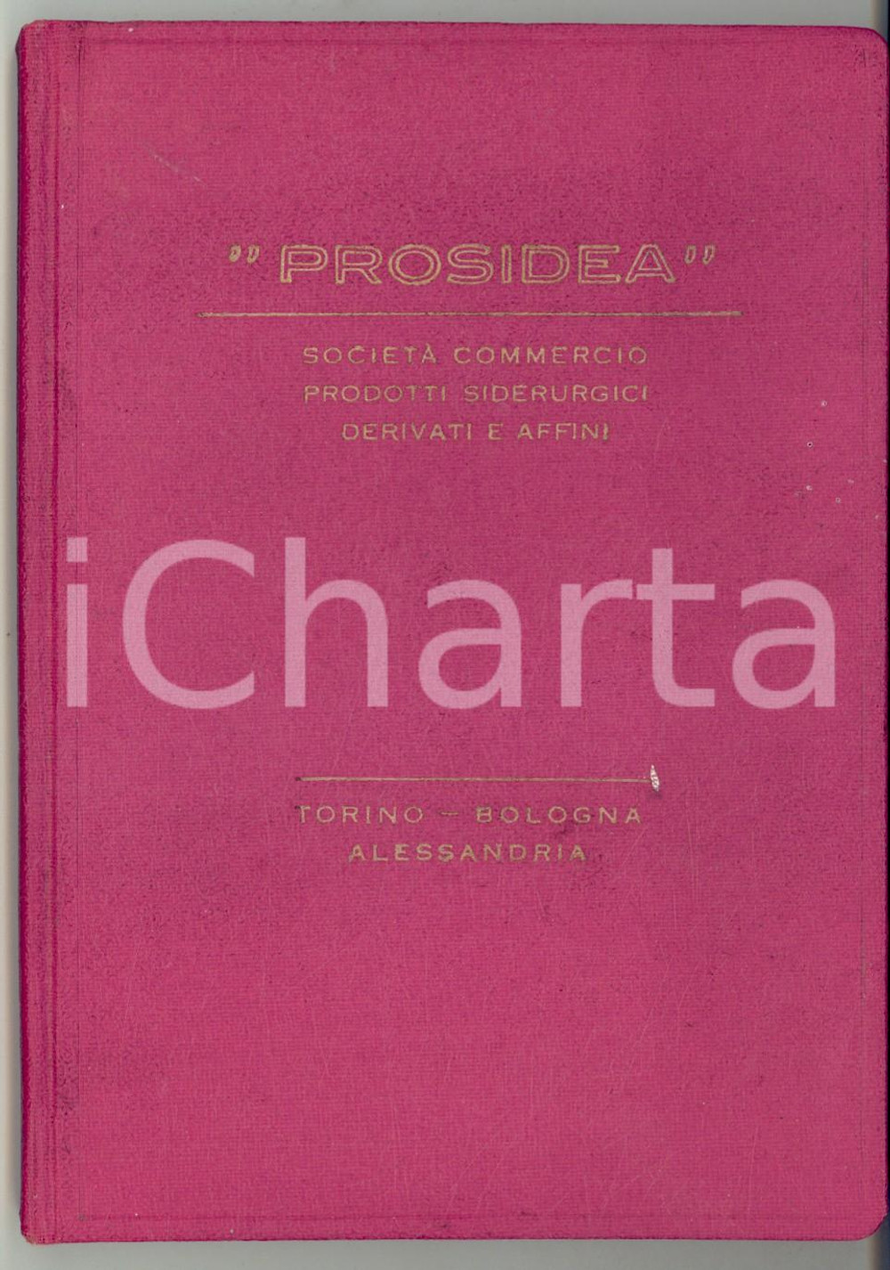 Libro, pubblicazione d epoca 1950 ca TORINO SocietÃ  PROSIDEA prodotti siderurgici  Catalogo ILLUSTRATO 1
