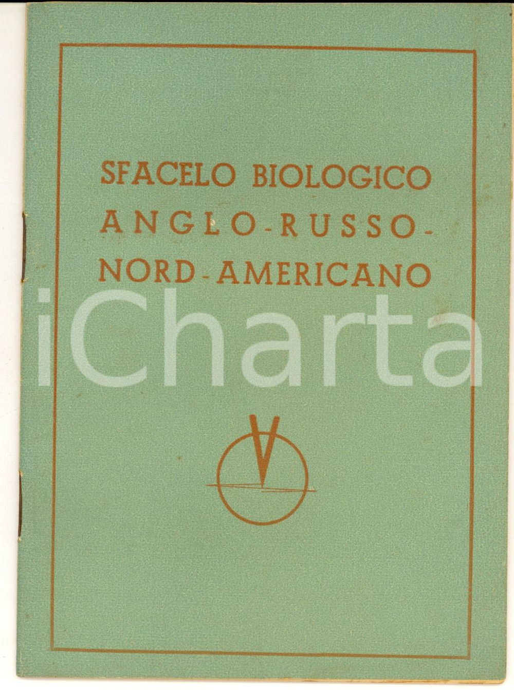 1942 WW2 Alfredo CUCCO Sfacelo biologico anglo-russo-nord-americano - PROPAGANDA Pubblicazione d'epoca, flessibile, di propaganda anti anglo-americana.  PAGINE: 32 CONDIZIONI: G    originale e autentica 1