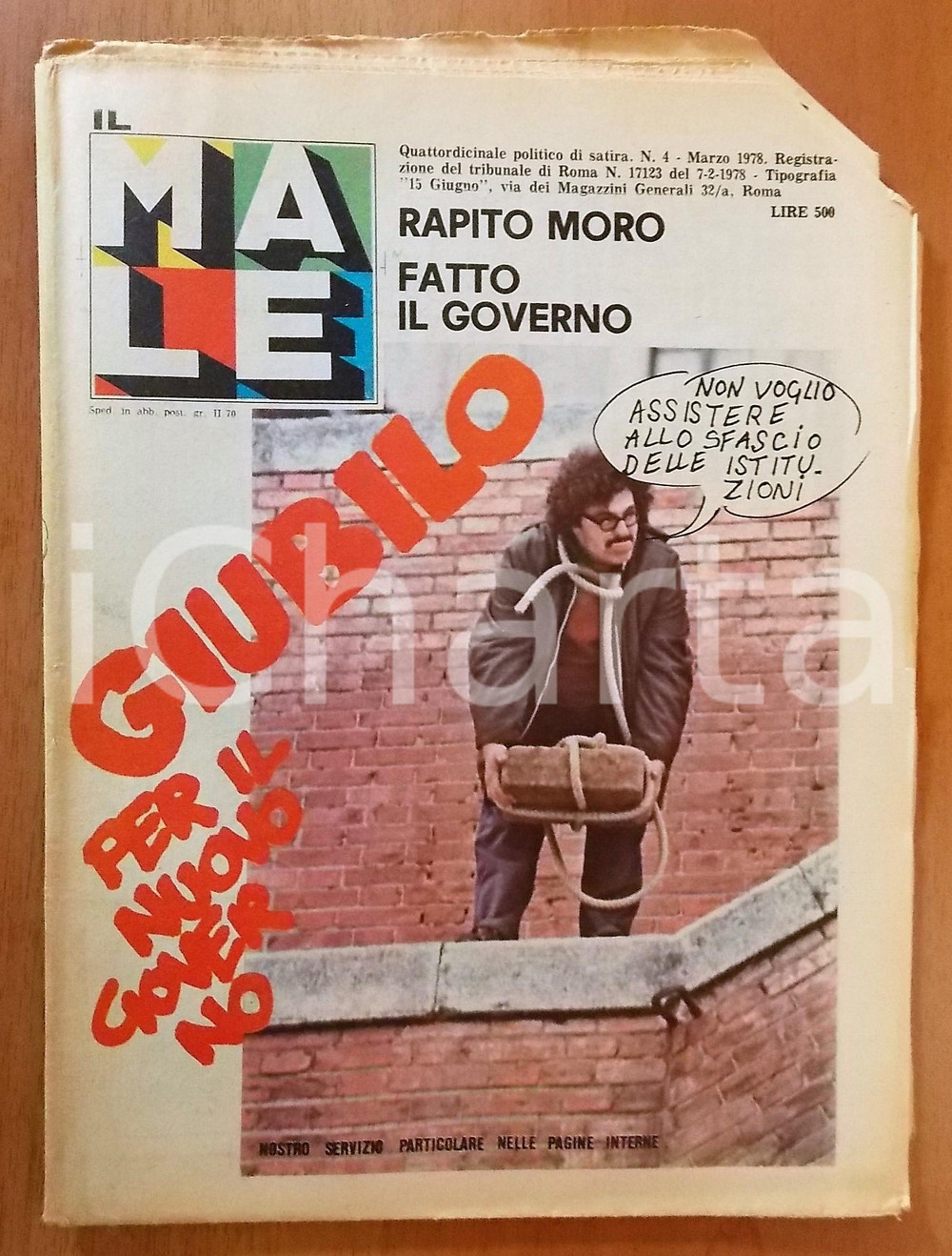 Giornale, rivista storica Marzo 1978 IL MALE Rapito Aldo Moro, fatto il governo Rivista satirica  NÂ° 4 1