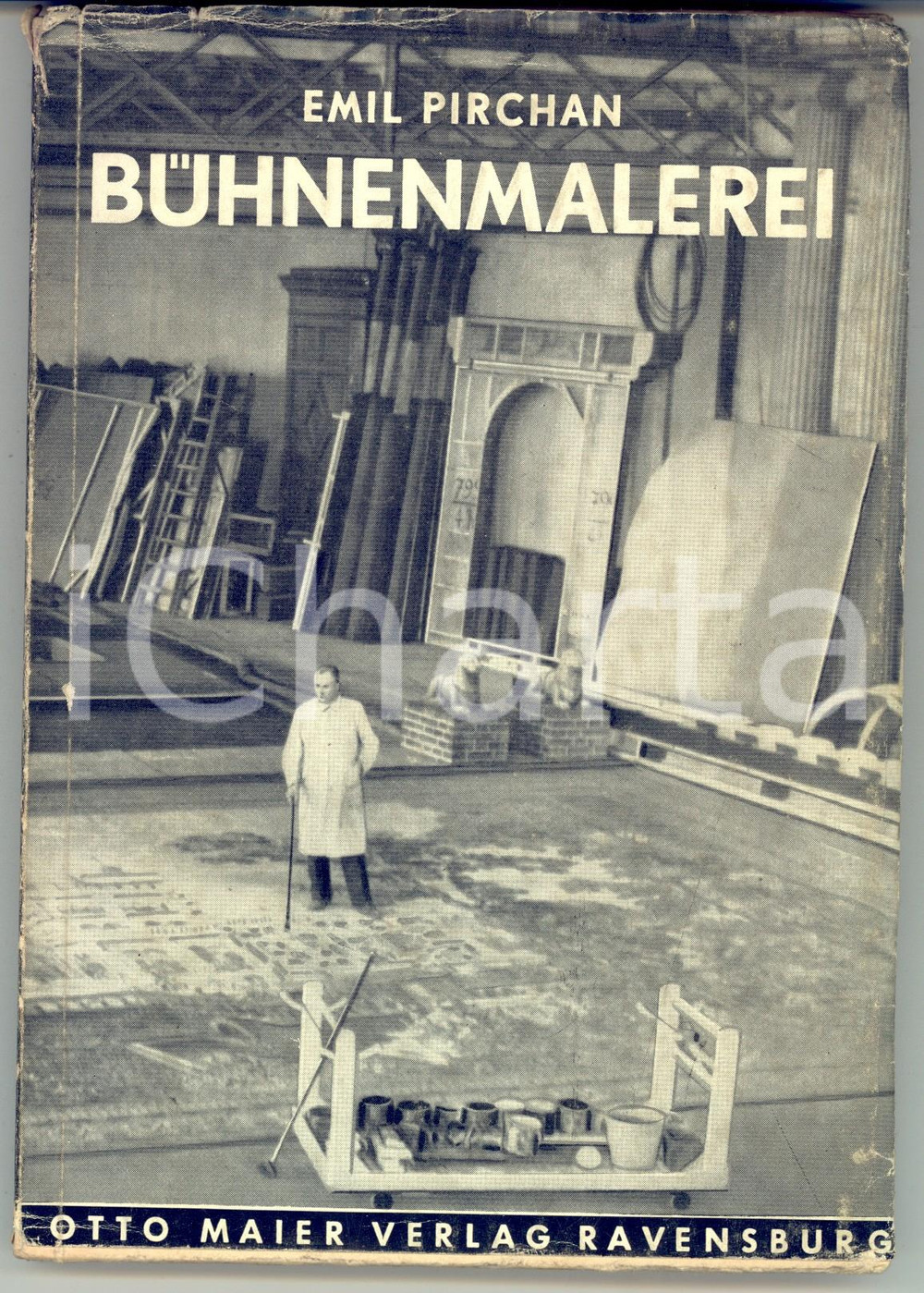 Libro, pubblicazione d epoca 1950 Emil PIRCHAN Buhnenmalerei das Malen von Theaterdekorationen Otto MAIER 1