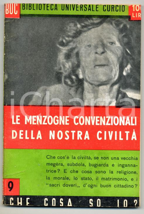 Libro, pubblicazione d epoca 1950 Gabriele GALENO Le menzogne convenzionali della nostra civiltà Curcio 1 1