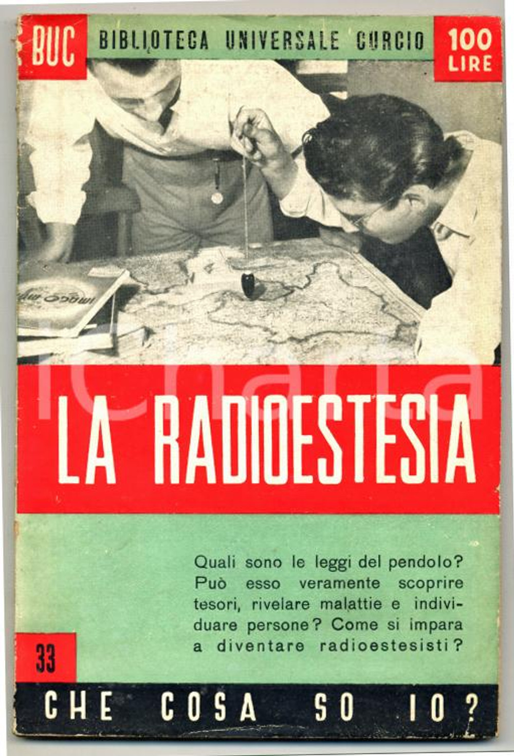 Libro, pubblicazione d epoca 1950 Sebastiano FONTECUCCON La radioestesia BUC Biblioteca Universale Curcio 1