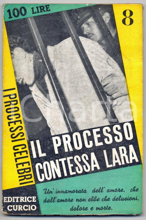 Libro, pubblicazione d epoca 1955 ca Francesco STOCCHETTI Il processo Contessa Lara CURCIO Processi celebri 1