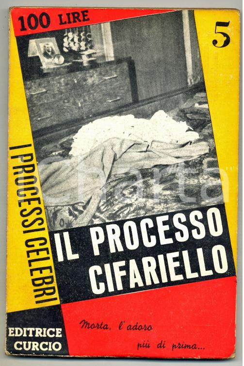 Libro, pubblicazione d epoca 1955 ca Francesco STOCCHETTI Il processo Cifariello CURCIO Processi celebri n.5 1