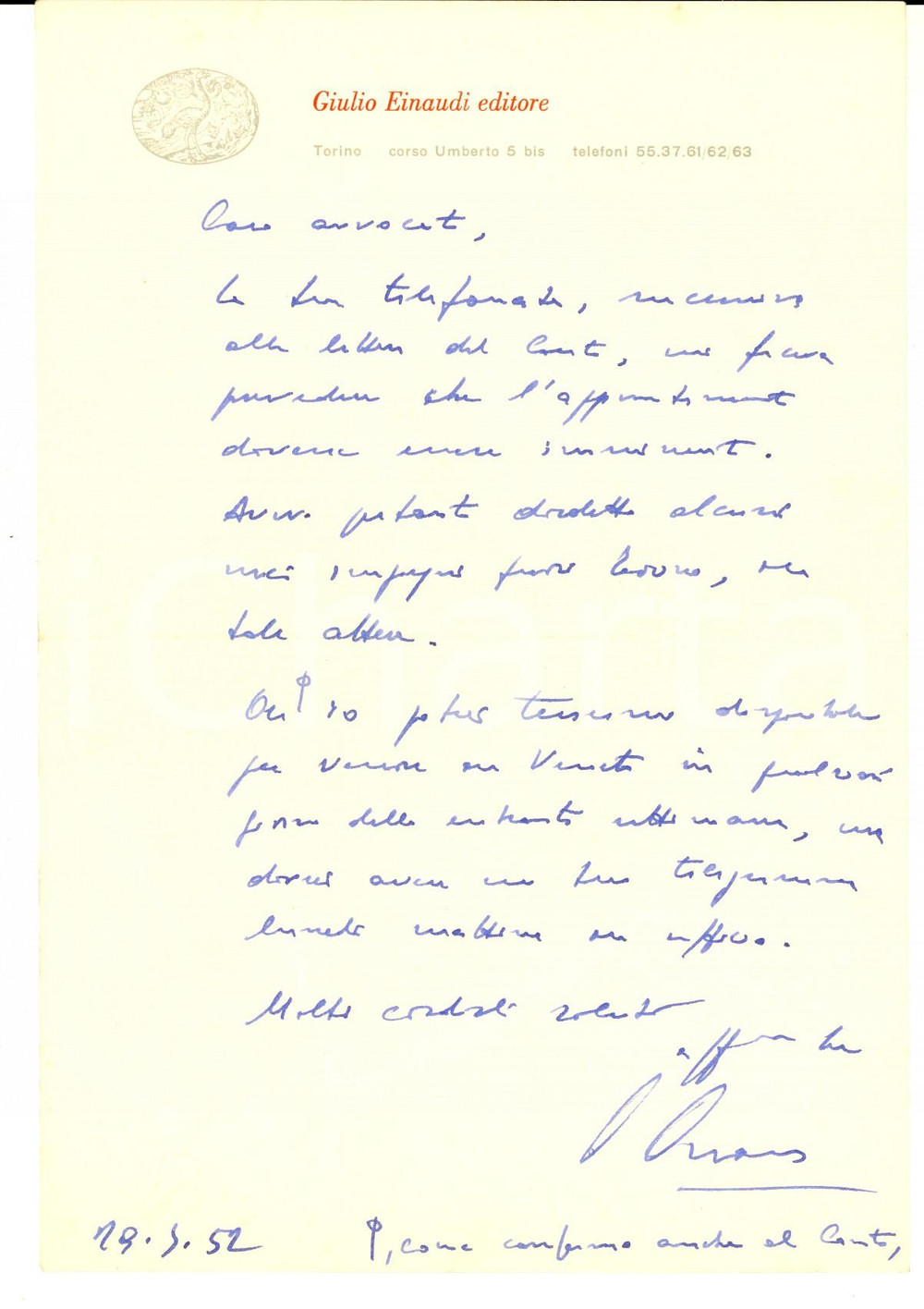 1952 TORINO Lettera Giulio EINAUDI a un avvocato per appuntamento - Autografo  Lettera interamente autografa dell'editore Giulio Einaudi.Carta intestata.CONDIZIONI: G (ma piegature d'epoca) PAGINE: 1     originale e autentica 1