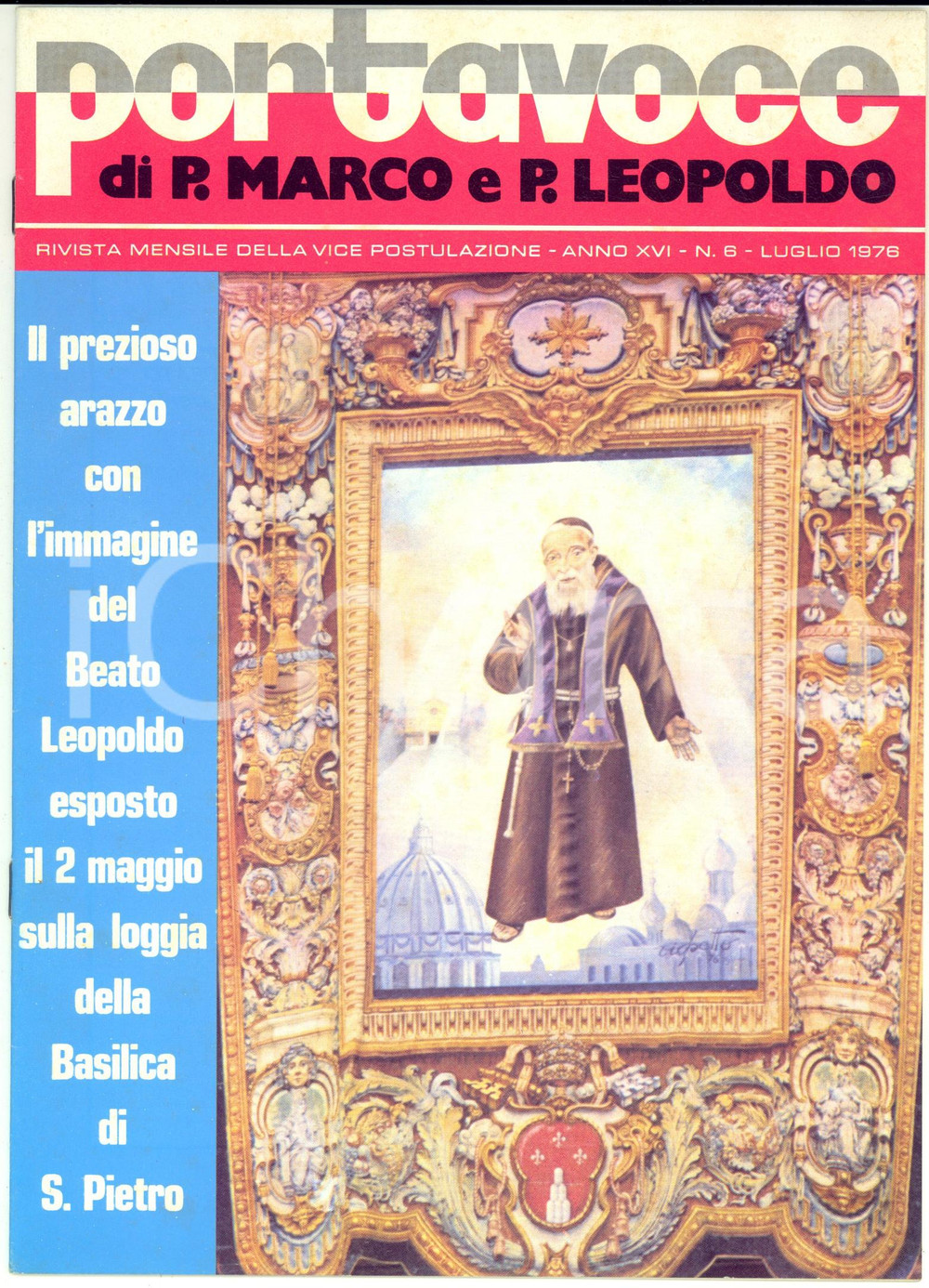 Giornale, rivista storica 1976 PORTAVOCE DI P. MARCO E P. LEOPOLDO  Arazzo del beato  Rivista nÂ° 6 1