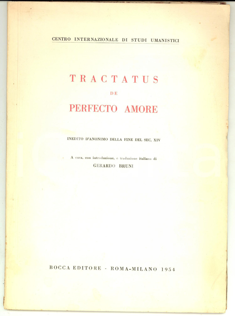 Libro, pubblicazione d epoca 1954 ANONIMO Tractatus de perfecto amore  trad. Gerardo BRUNI ed. BOCCA 1