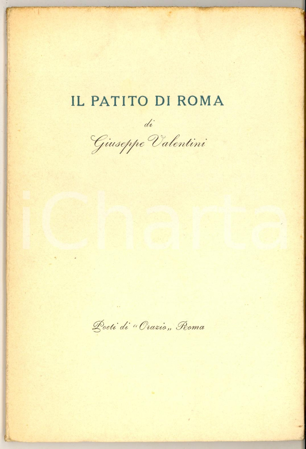 Libro, pubblicazione d epoca 1954 Giuseppe VALENTINI Il patto di Roma  Poeti di Orazio  Copia numerata 69 1