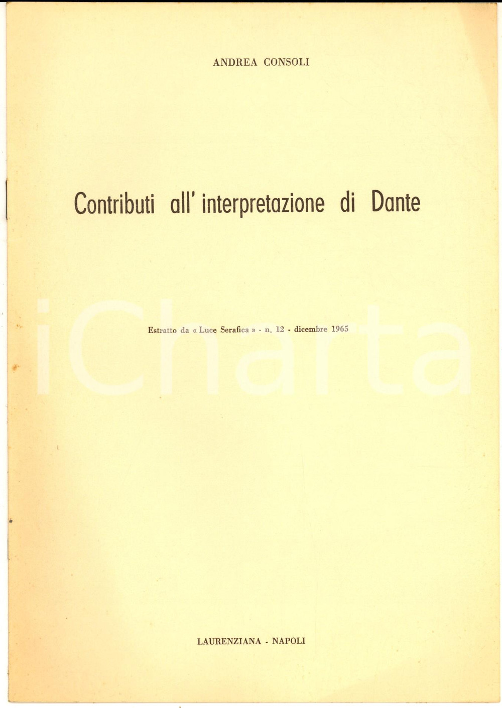 Libro, pubblicazione d epoca 1965 NAPOLI Andrea CONSOLI Contributi all interpretazione di Dante  12 pp. 1