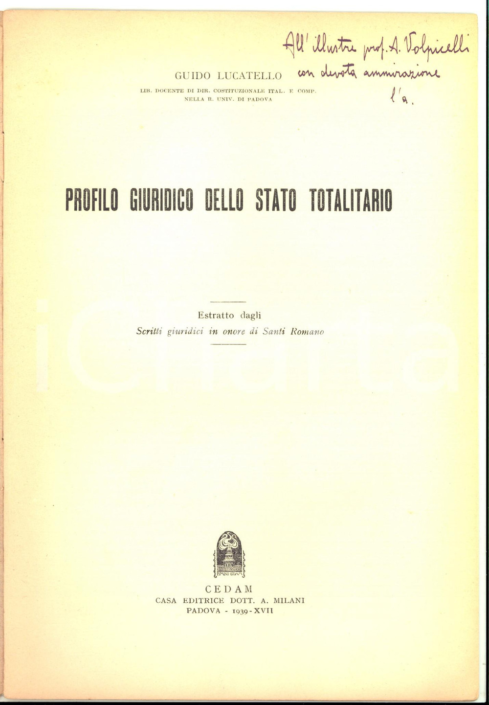 Libro, pubblicazione d epoca 1939 Guido LUCATELLO Profilo giuridico dello Stato totalitario  Invio AUTOGRAFO 1