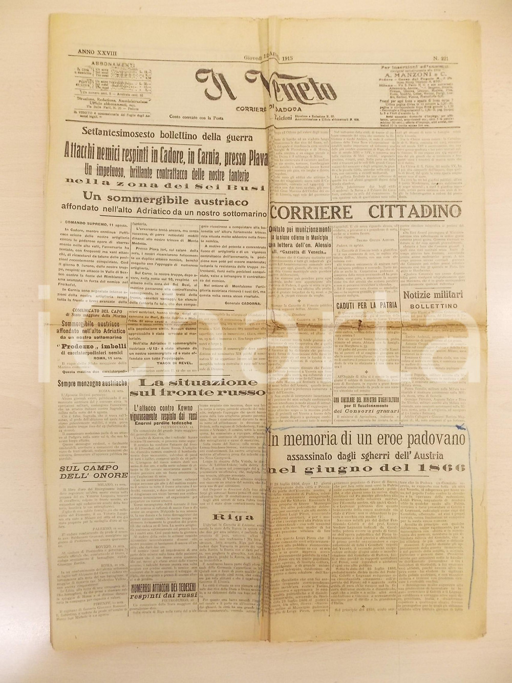 1915 WW1 IL VENETO Luigi PIRON ucciso dagli sgherri dell'Austria - Giornale Giornale d'epoca.DATA: 12 agosto 1915 PAGINE: 4CONDIZIONI: VERY POOR (profonde piegature d'epoca con strappi lungo le piegature e ingiallimenti; segni a pastello)    originale e autentica 1
