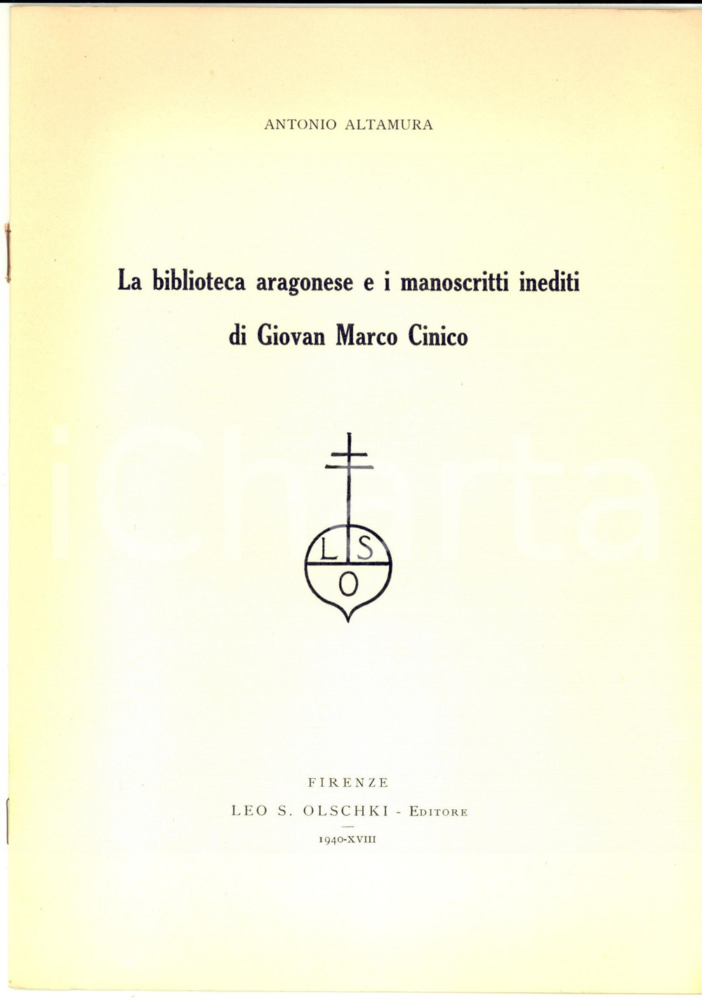 Libro, pubblicazione d epoca 1940 Antonio ALTAMURA Biblioteca aragonese e manoscritti di Giovan Marco Cinico 1