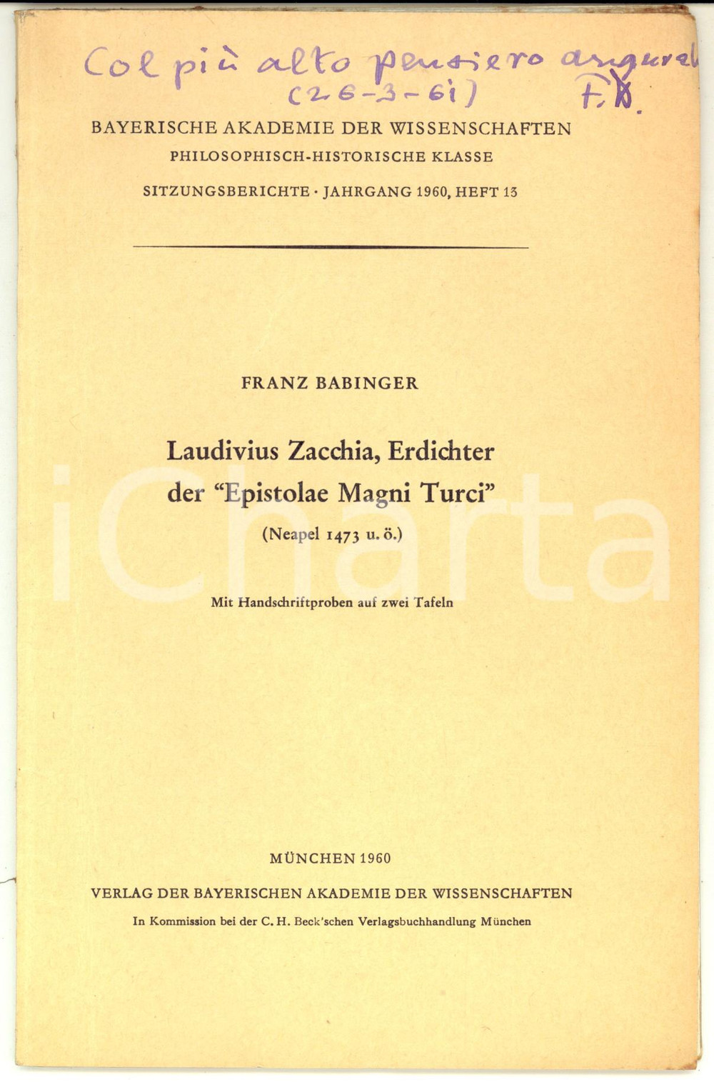 Libro, pubblicazione d epoca 1960 Franz BABINGER Laudivius Zacchia, Erdichter Epistolae Magni Turci AUTOGRAFO 1