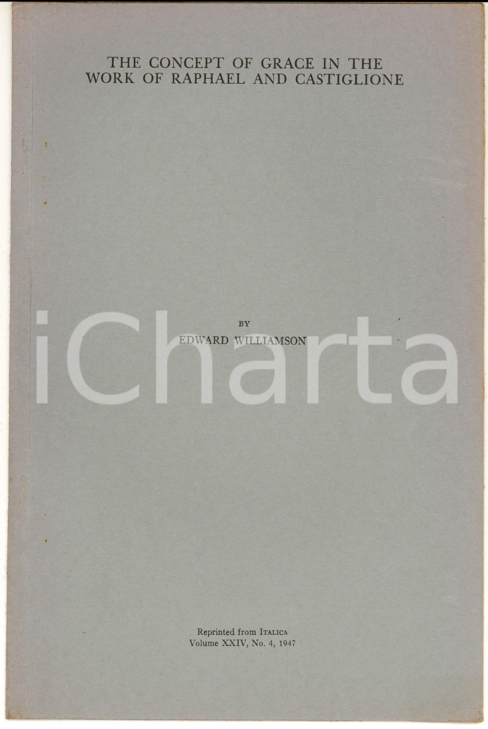 Libro, pubblicazione d epoca 1947 Edward WILLIAMSON The concept of Grace in Raphael and Castiglione Estratto 1