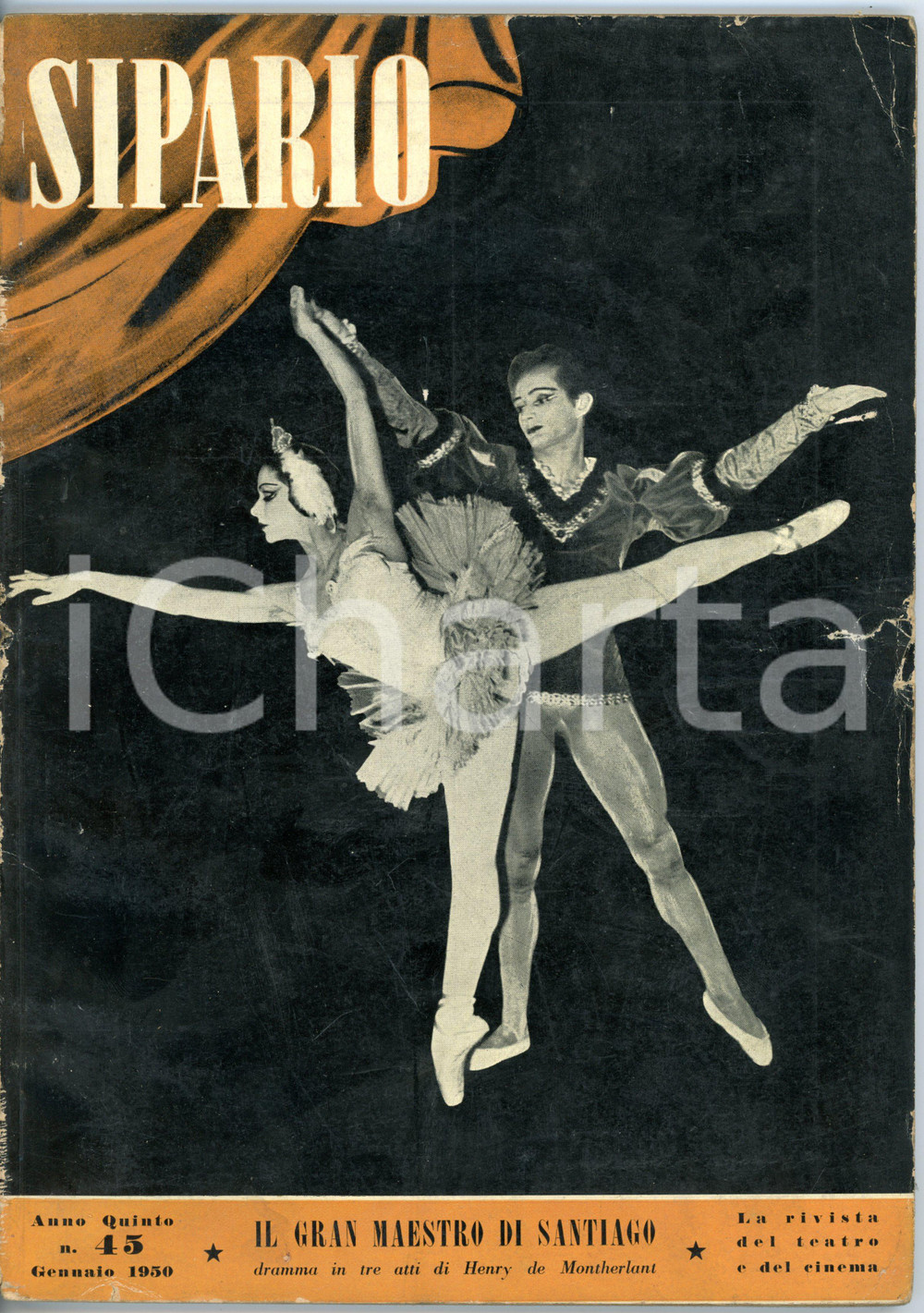 Giornale, rivista storica 1950 SIPARIO Henry DE MONTHERLANT Il gran maestro di Santiago  Anno V n° 45 1