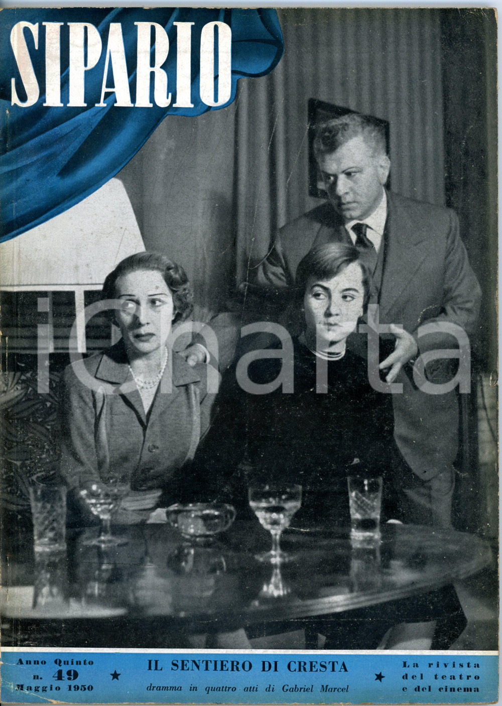Giornale, rivista storica 1950 SIPARIO Gabriel MARCEL Il sentiero di cresta / Dramma  Rivista anno V NÂ° 49 1