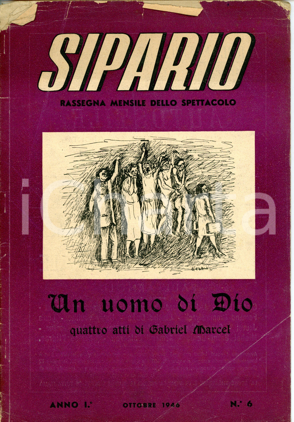 Giornale, rivista storica 1946 SIPARIO Gabriel MARCEL Un uomo di Dio  Rivista anno I NÂ° 6  52 pp. 1