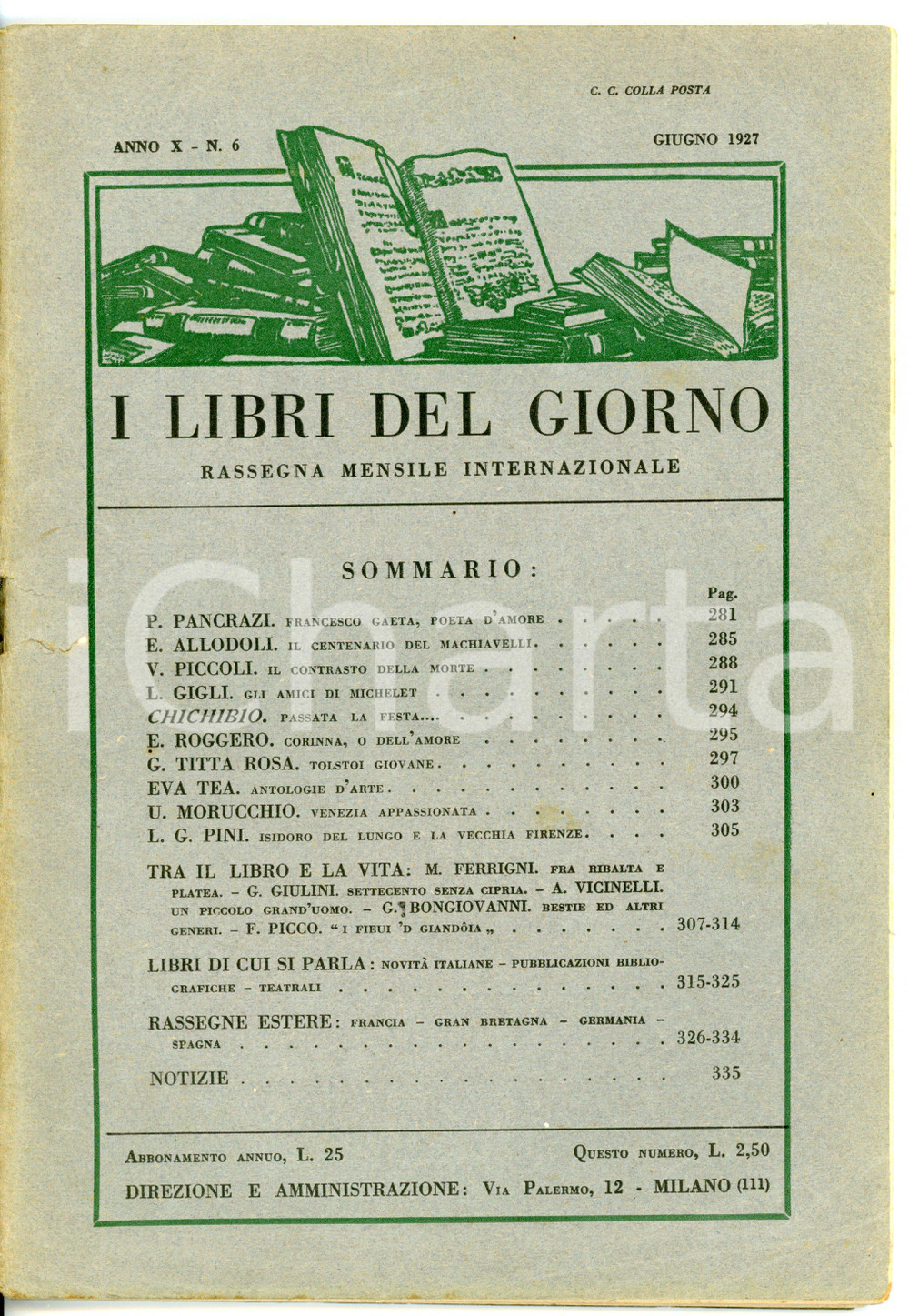 1927 I LIBRI DEL GIORNO Mario FERRIGNI Tra il libro e la vita - Anno X nÂ° 6 Rivista d'epoca - Anno X n&deg; 6.DIMENSIONI: 17x24 cmPAGINE: 54CONDIZIONI: POOR (buone condizioni interne, ma totale distacco del dorso; lievi macchie in copertina)    originale e autentica 1