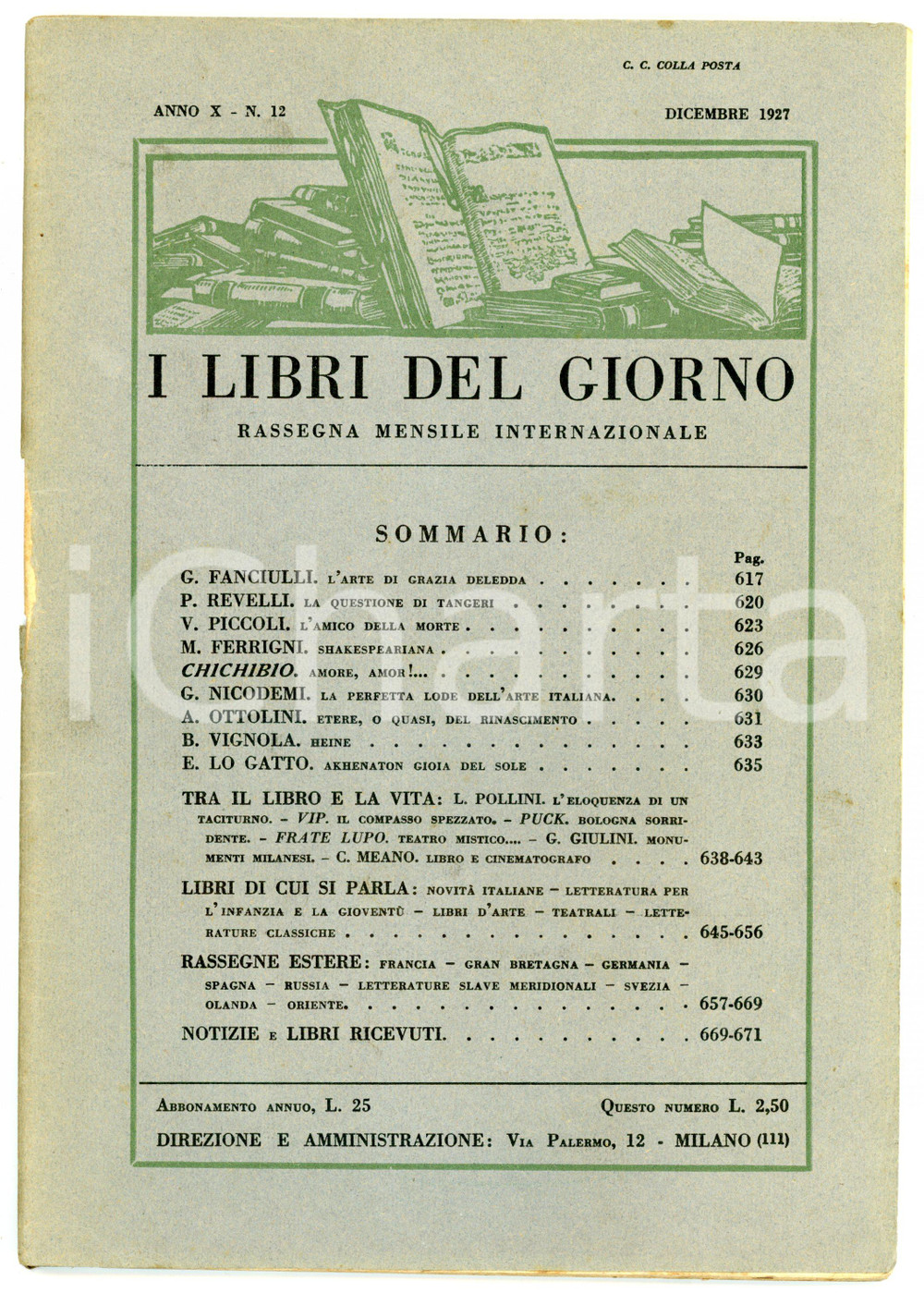 1927 I LIBRI DEL GIORNO Giuseppe FANCIULLI L'arte di Grazia Deledda - nÂ°12 Rivista d'epoca - Anno X n&deg; 12.DIMENSIONI: 17x24 cmPAGINE: 54CONDIZIONI: POOR (mancanza e distacco totale del dorso; lievi macchie in copertina)    originale e autentica 1