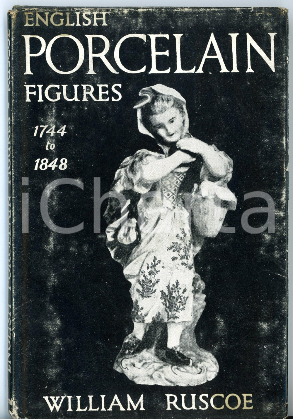 Libro, pubblicazione d epoca 1947 William RUSCOE English porcelain figures 17441848  Ed. John TIRANTI 1