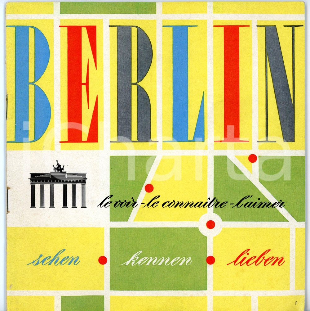 Materiale pubblicitario d’epoca 1955 ca BERLIN Le voir  Le connaitre  L aimer Pubblicazione ILLUSTRATA 38 pp. 1