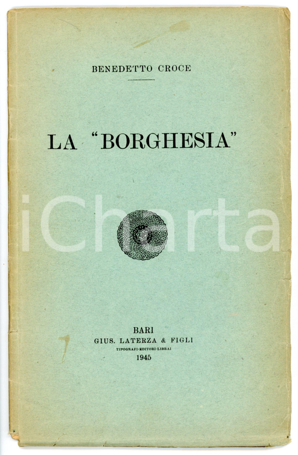 Libro, pubblicazione d epoca 1945 Benedetto CROCE La borghesia  Ed. LATERZA Bari  23 pp. 1