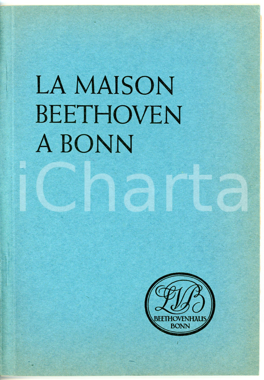 Libro, pubblicazione d epoca 1952 AA. VV. La maison Beethoven a Bonn et ses collections Pubblicazione 1