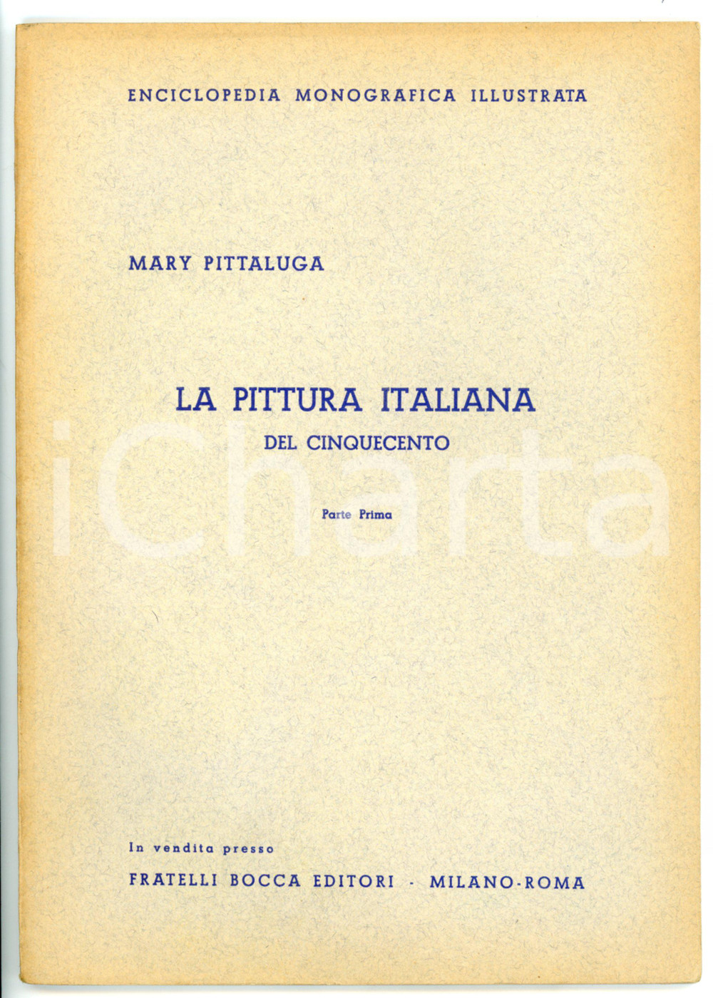 Libro, pubblicazione d epoca 1937 Mary PITTALUGA La pittura italiana del Cinquecento  Parte prima 1