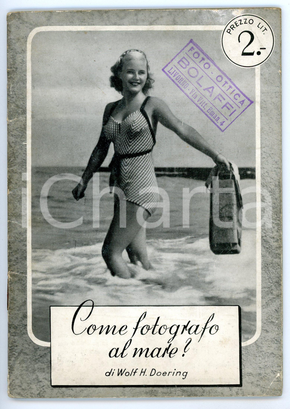 Libro, pubblicazione d epoca 1940 Wolf H. DOERING Come fotografo al mare?  Manuale ILLUSTRATO 40 pp. 1