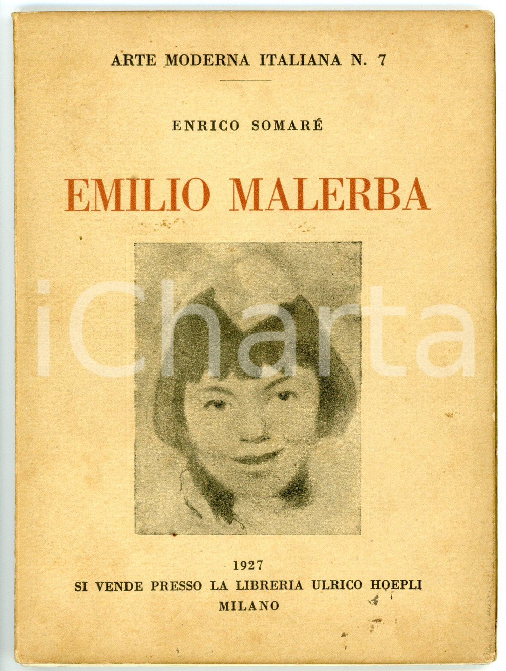 Libro, pubblicazione d epoca 1927 Enrico SOMARÃ‰ Emilio Malerba  Arte moderna italiana nÂ° 26  Monografia 1