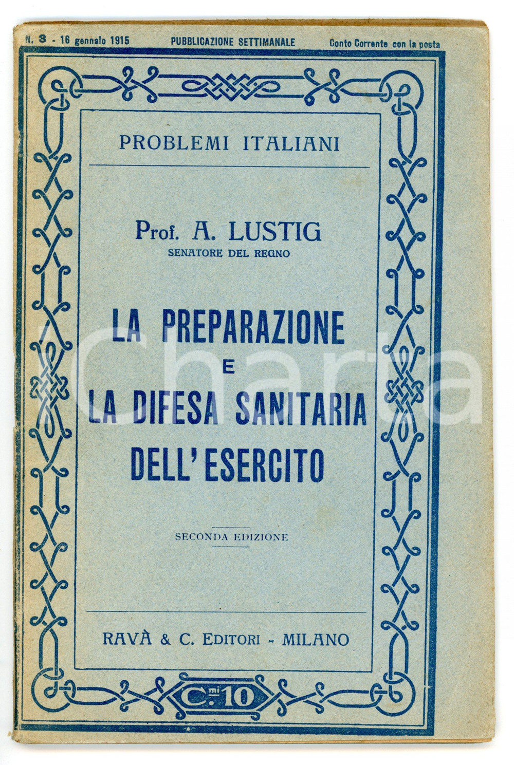 Libro, pubblicazione d epoca 1915 Alessandro LUSTIG La preparazione e la difesa sanitaria dell esercito RAVÃ€ 1